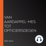 Van Aardappel-mes tot Officiersdegen