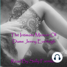 The Intimate Memoir of Dame Jenny Everleigh by Jenny Everleigh ...