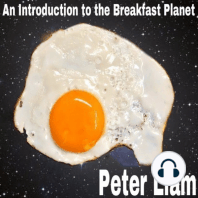 An Introduction to The Breakfast Planet