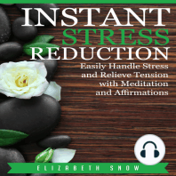 Instant Stress Reduction
