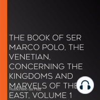 The Book of Ser Marco Polo, the Venetian, concerning the kingdoms and marvels of the East, volume 1
