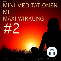 Mini-Meditationen mit Maxi-Wirkung #2