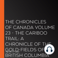 Chronicles of Canada Volume 23 - The Cariboo Trail, The