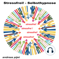 Stressfrei - Selbsthypnose