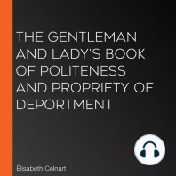 The Gentleman and Lady's Book of Politeness and Propriety of Deportment