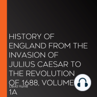History of England from the Invasion of Julius Caesar to the Revolution of 1688, Volume 1A
