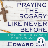 Praying the Rosary Like Never Before