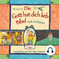 Die Gott hat dich lieb Bibel zum Anhören - Geschichten aus dem Alten Testament - Folge 1