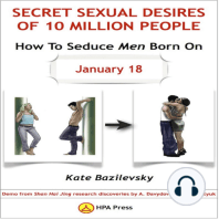 How To Seduce Men Born On January 18 Or Secret Sexual Desires Of 10 Million People