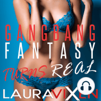 Gangbang Fantasy Turns Real