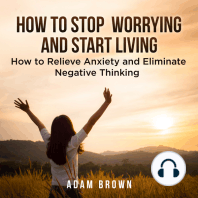 How To Stop Worrying and Start Living