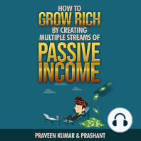 How to Grow Rich by Creating Multiple Streams of Passive Income