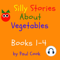 Silly Stories About Vegetables, Books 1-4