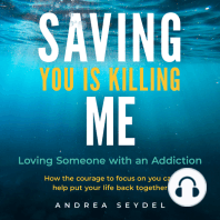Saving You Is Killing Me