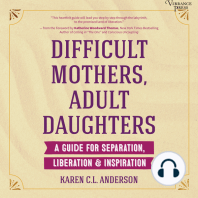 Difficult Mothers, Adult Daughters