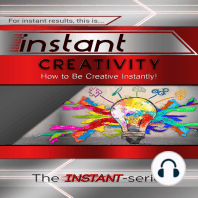 Instant Creativity