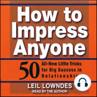 How to Impress Anyone