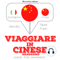 Viaggiare in Cinese Mandarino