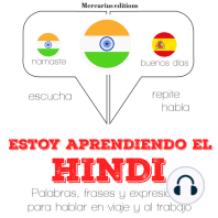 Estoy aprendiendo el hindi