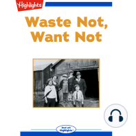 Waste Not, Want Not