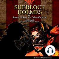 Sherlock Holmes in Season Tickets to a Crime Carnival