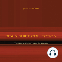 Brain Shift Collection - Tiefer meditativer Zustand