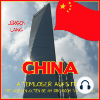 CHINA - Atemloser Aufstieg