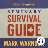 The Complete Seminary Survival Guide