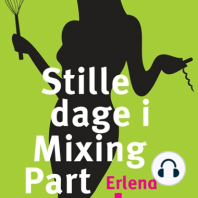 Stille dage i Mixing Part