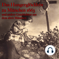 Anton Frieslinger, Das Hungerglöcklein zu München 1663 und andere Geschichten aus dem alten München