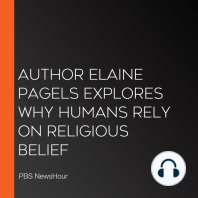 Author Elaine Pagels Explores Why Humans Rely On Religious Belief
