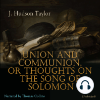 Union and Communion, or Thoughts on the Song of Solomon