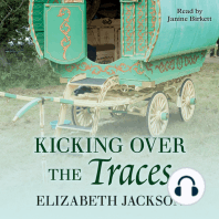 Kicking Over the Traces