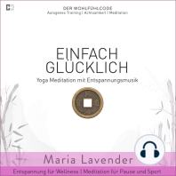 Einfach Glücklich | Yoga Meditation mit Entspannungsmusik | Entspannung für Wellness | Meditation für Pause und Sport