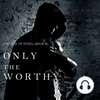 Only the Worthy (The Way of Steel—Book 1)