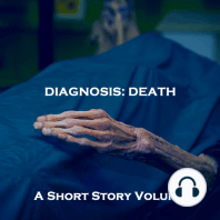 Diagnosis of Death, A - A Short Story Volume