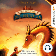 Der Drache mit den silbernen Hörnern - Die geheime Drachenschule 2 (Gekürzt)