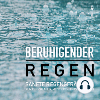 Beruhigender Regen