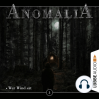 Anomalia - Das Hörspiel, Folge 3