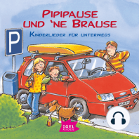 Pipipause und 'ne Brause. Kinderlieder für unterwegs