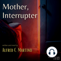 Mother, Interrupter