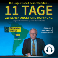 Die Ungewissheit des Entführten - 11 Tage zwischen Angst und Hoffnung (Ungekürzt)