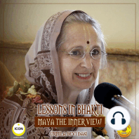 Lessons in Bhakti Maya the Inner View