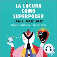 La locura como superpoder