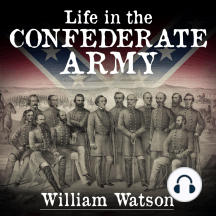 Life in the Confederate Army