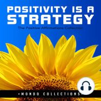 Positivity is a Strategy