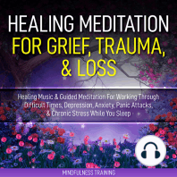 Healing Meditation for Grief, Trauma, & Loss