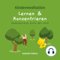 Kindermeditation - Lernen und Konzentrieren - Gedankenreise durch den Wald