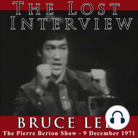 The Lost Interview - Bruce Lee: The Pierre Berton Show - 9 December 1971