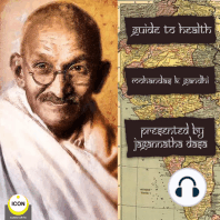 Guide To Health Mohandas K. Gandhi